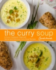 Image for The Curry Soup Cookbook