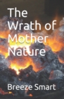 Image for The Wrath of Mother Nature