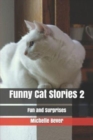 Image for Funny Cat Stories 2 : Fun and Surprises