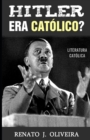 Image for Hitler era catolico?