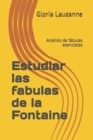 Image for Estudiar las fabulas de la Fontaine : Analisis de fabulas esenciales