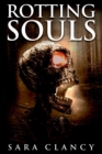 Image for Rotting Souls : Scary Supernatural Horror with Monsters