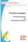 Image for Practice by Subject : Binomial Expansion and Combinatorial Identities: Math for Gifted Students