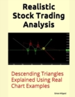 Image for Realistic Stock Trading Analysis : Descending Triangles Explained Using Real Chart Examples