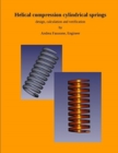 Image for Helical compression cylindrical springs : design, calculation and verification