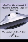 Image for Beniico The Diamond 2 Psychic Channelings Of Beniico The Alien Human Hybrid Girl.