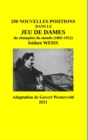 Image for 250 Nouvelles positions dans le Jeu de Dames du champion du monde (1895-1912) Isidore Weiss