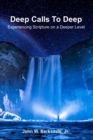 Image for Deep Calls To Deep: Experiencing Scripture on a Deeper Level