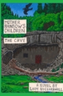 Image for Mother Rainbow&#39;s Children : The Cave