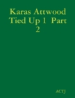 Image for Karas Attwood Tied Up 1 Part 2