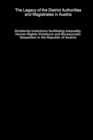 Image for The Legacy of the District Authorities and Magistrates in Austria – Dictatorial Insitutions facilitating Inequality, Human Rights Violations and Bureaucratic Despotism in the Republic of Austria