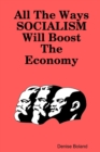 Image for All The Ways Socialism Will Boost The Economy