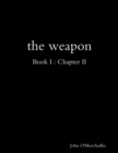 Image for Weapon Book I: Chapter II