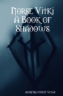 Image for Norse Vitki A Book of Shadows