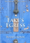Image for The Fake&#39;s Egress