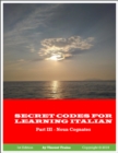 Image for Secret Codes for Learning Italian, Part III - Noun Cognates