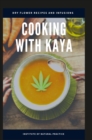 Image for Cooking with Kaya : Dry Flower