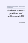 Image for Academic science - problems and achievements XXI : Proceedings of the Conference. North Charleston, 5-6.11.2019