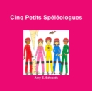 Image for Cinq Petits Speleologues