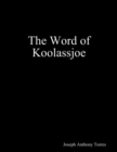 Image for Word of Koolassjoe