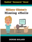 Image for Hillary Clinton&#39;s Missing eMails