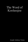 Image for The Word of Koolassjoe TPB