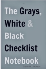 Image for The Grays, White and Black Checklist Notebook Flex-Bound Edition