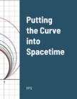 Image for Putting the Curve into Spacetime