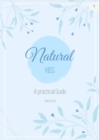 Image for Natural Kids: A Practical Guide