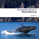 Image for The Beautiful Book of Whale Watching