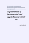 Image for Topical areas of fundamental and applied research XXI. Vol. 2