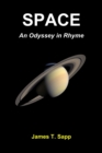 Image for SPACE: An Odyssey in Rhyme