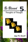 Image for BE BLESSED 5: THOUGHTS OF THOUGHT