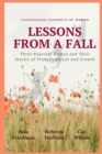 Image for LESSONS FROM A FALL Three Powerful Women and Their Stories of Transformation and Growth