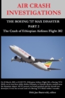 Image for AIR CRASH INVESTIGATIONS - THE BOEING 737 MAX DISASTER (PART 2) - The Crash of Ethiopian Airlines Flight 302