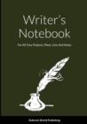Image for Writer&#39;s Notebook : For All Your Projects, Plans, Lists And Notes
