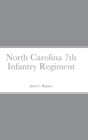 Image for Historical Sketch And Roster Of The North Carolina 7th Infantry Regiment