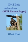 Image for E9&#39;S Epic Adventure (SWFL Famous Eaglet)