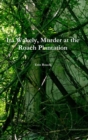 Image for Ira Wakely, Murder at the Roach Plantation