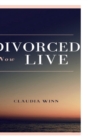 Image for Divorced Now Live