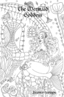Image for &quot;The Mermaid Goddess:&quot; Giant Super Jumbo Mega Coloring Book Features 100 Color Calm Pages of Exotic Mermaids, Goddess, Fairies, and More for Stress Relief (Adult Coloring Book)