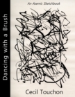 Image for Dancing with a Brush - An Asemic Sketchbook