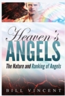 Image for Heaven&#39;s Angels : The Nature and Ranking of Angels