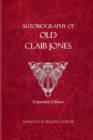 Image for Autobiography of Old Claib Jones - Expanded Edition