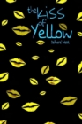 Image for The Kiss Of Yellow