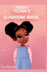 Image for Tiona&#39;s Guardian Angel
