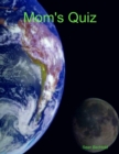 Image for Mom&#39;s Quiz