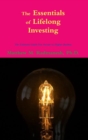 Image for The Essentials of Lifelong Investing: The Ultimate Guide for Ascent to Higher Realms
