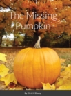 Image for The Missing Pumpkin