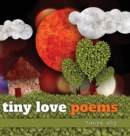 Image for TINY LOVE POEMS